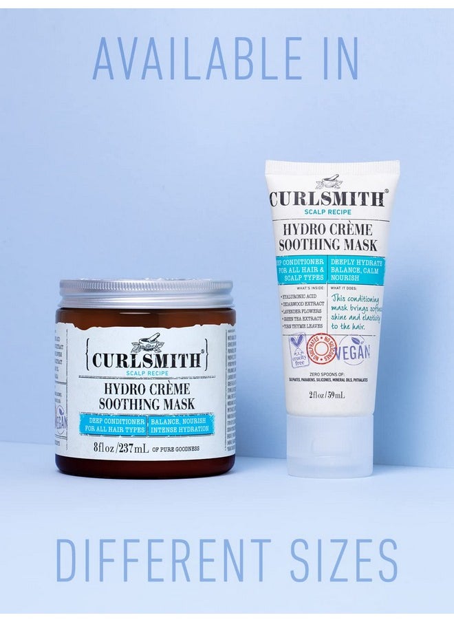 CURLSMITH - Hydro Crème Soothing Mask - Vegan Soothing Deep Conditioner for any Hair Type, Encourages Growth (8 oz)