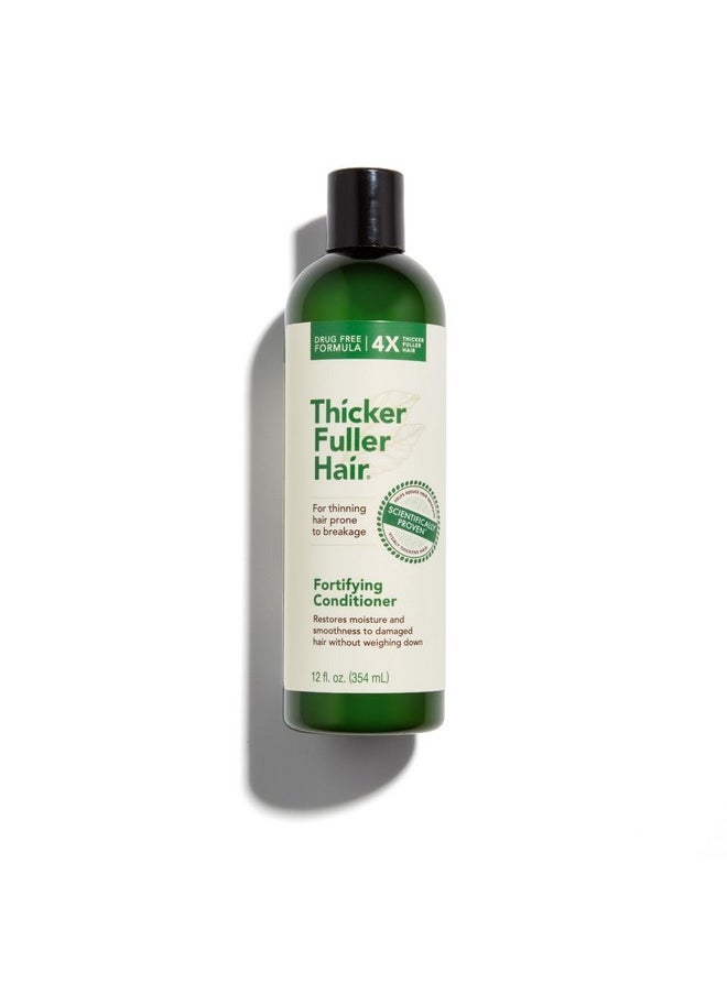 Thicker Fuller Hair Fortifying Conditioner - Moisturizing Conditioner for Women - Lightweight, Natural Formula - Hair Smoothing Conditioner - 12 oz