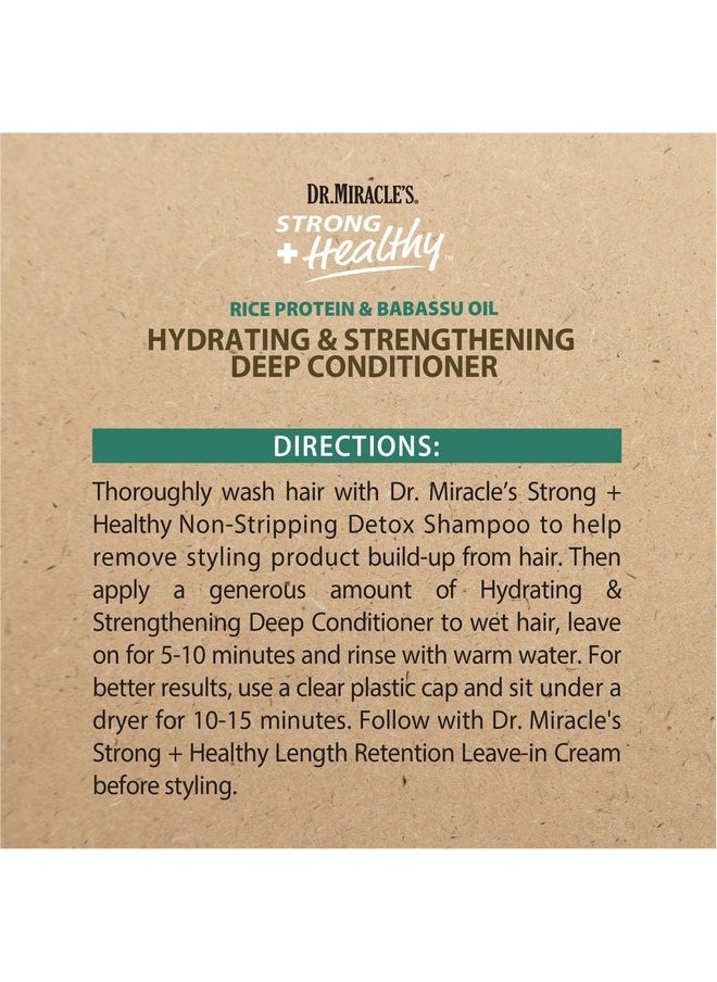 Dr. Miracle's Strong & Healthy Hydrating & Strengthening Deep Conditioner. Contains Coconut Oil to provide intense moisture and repair damaged hair.