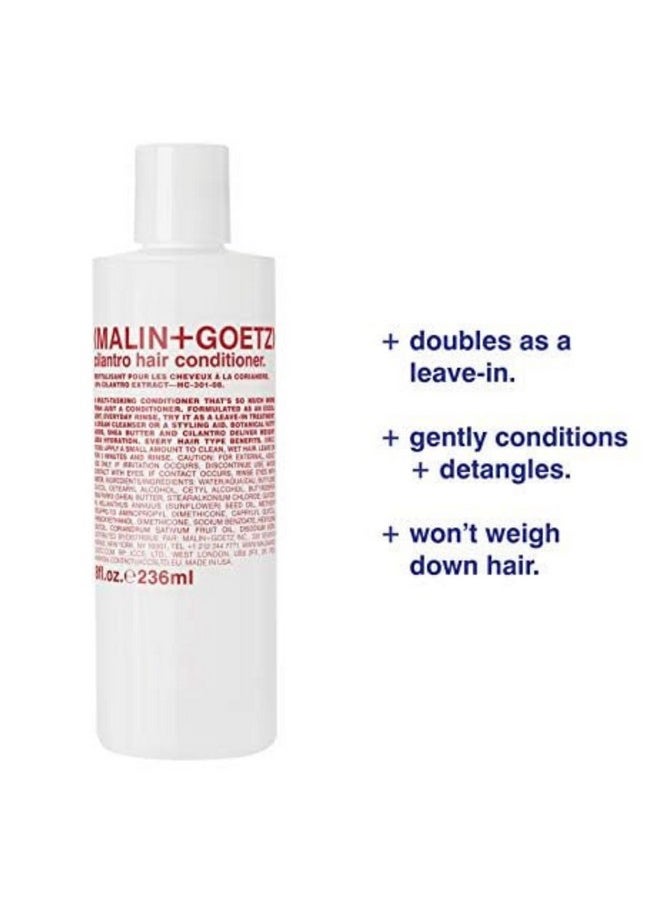 MALIN+GOETZ cilantro conditioner ‚Äîresidue-free, lightweight scalp treatment. conditions, detangles, balances pH, intensely hydrates. tames frizz for all hair types. vegan & cruelty-free, 8 Fl oz