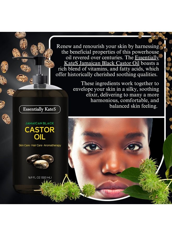 Essentially KateS Jamaican Black Castor Oil 16.9 Fl Oz - Rich in Vitamin E, Omega Fatty Acids and Minerals - Carrier Oil for Hair Growth Oil, Eyebrows & Eyelashes, Scalp and Nail