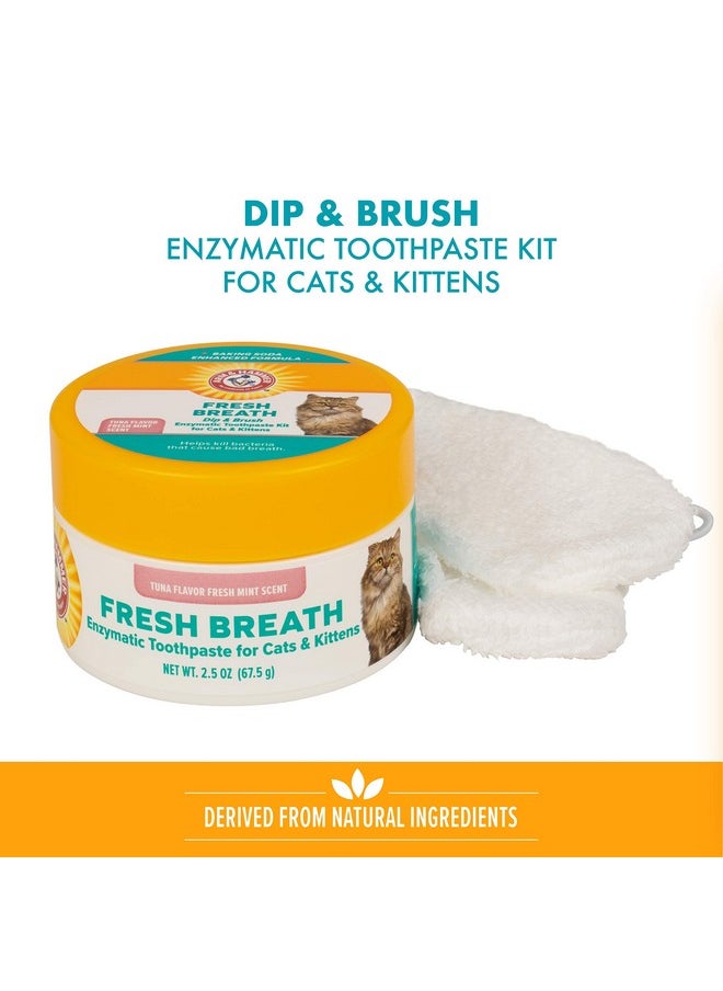 Arm & Hammer Dip & Brush Fresh Breath Enzymatic Toothpaste Kit for Cats and Kittens with 2 Microfiber Finger Bushes, 2.5 Ounces, Tuna Flavor | Cat Dental Care Kit