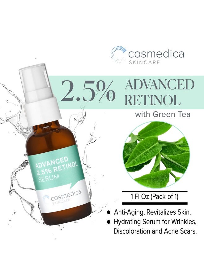 Cosmedica Skincare's Advanced 2.5% Retinol Serum w/Green Tea, Hyaluronic Acid & Vit E - Anti-Aging, Skin Revitalizing, Hydrating Serum for Fine Lines, Wrinkles, Discoloration, and Acne Scars, 1oz