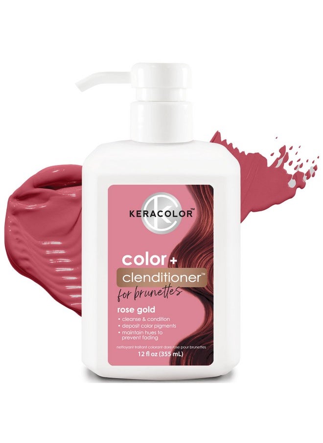 Keracolor Clenditioner for Brunettes ROSE GOLD Hair Dye - Semi Permanent Hair Color Depositing Conditioner, Cruelty-free, 12 Fl. Oz.