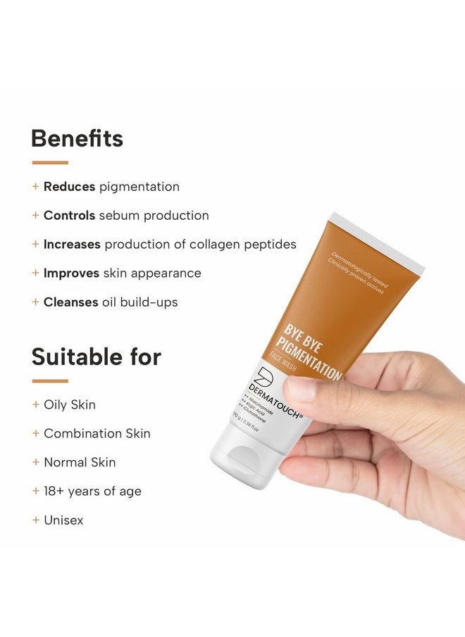 DERMATOUCH Bye Bye Pigmentation Face Wash (70G) & Anti-Pigmentation Cream (30G) | With Niacinamide & Kojic Acid - 100G