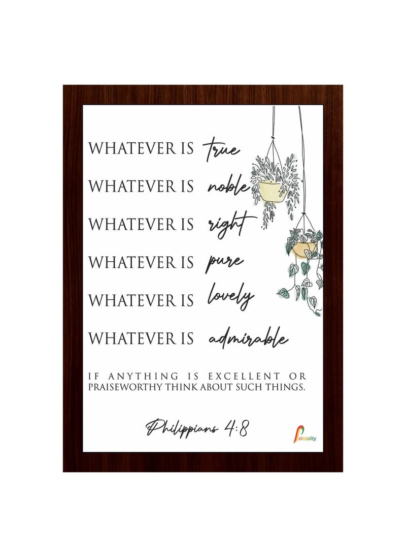 Printality What ever is true what PHILIPPIANS 48 Verse Wall Photo Frames Photo Frame For Wall Christians Photo Frames Size Hanging Frame for Decoration Room Bedroom Hall Living Room