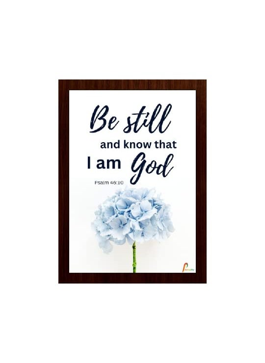 Printality BibleVerse Be still and know that i am god PSALM 4610Wall Photo Frames Photo Frame For Wall Christians Photo Frames Size Hanging Fram for Bedroom Hall Living Room21 X29 CM NR024