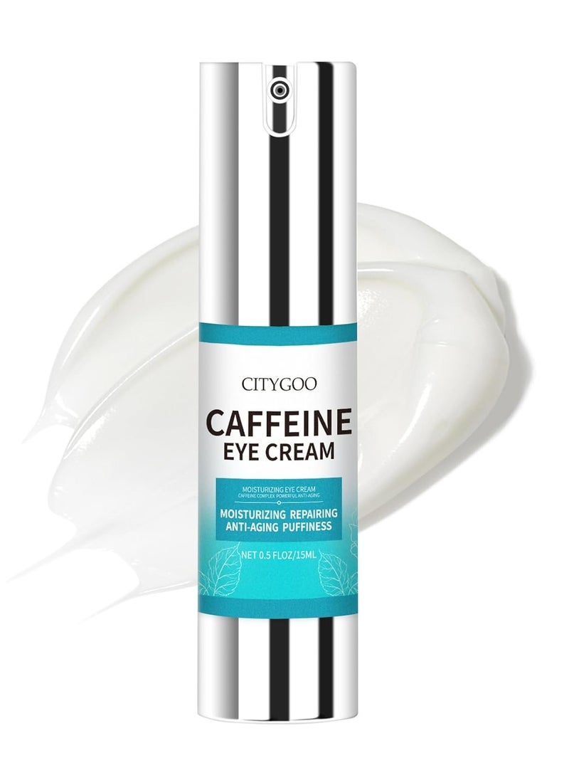 CITYGOO Caffeine Eye Cream for Puffiness: Eye Cream Reduce Dark Circles Wrinkles Fine Lines - Anti Aging Eye Cream