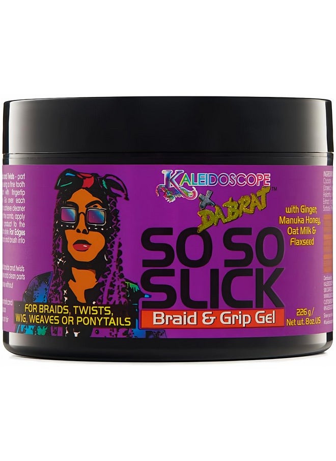 Kaleidoscope So So Slick x Da Brat Braid & Grip Gel 8 Oz (Pack of 1)