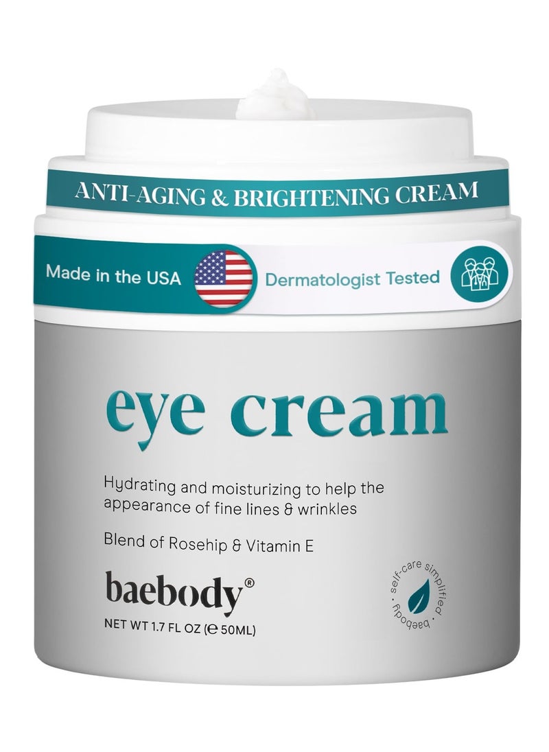 Baebody Made in USA Eye Cream - Anti Aging and Moisturizing Eye Cream for Dark Circles and Wrinkles - With Rosehip and Vitamin E (1.7 fl oz/50 ml)