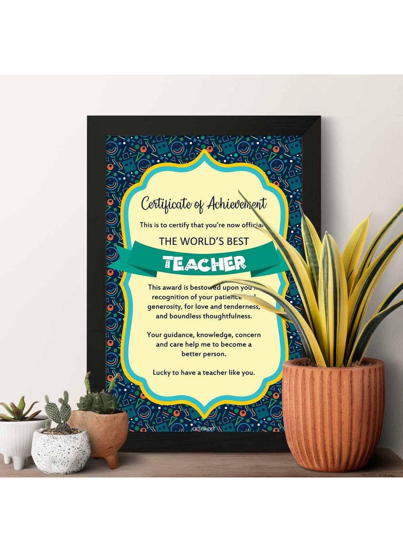 ArtinKart Worlds Best Teacher Certificate Frame Best Teacher Day Gift Items Certificate Posters for Room Decoration with Frame Teacher Gift for Women Sir Synthetic Wood 95x135 inch