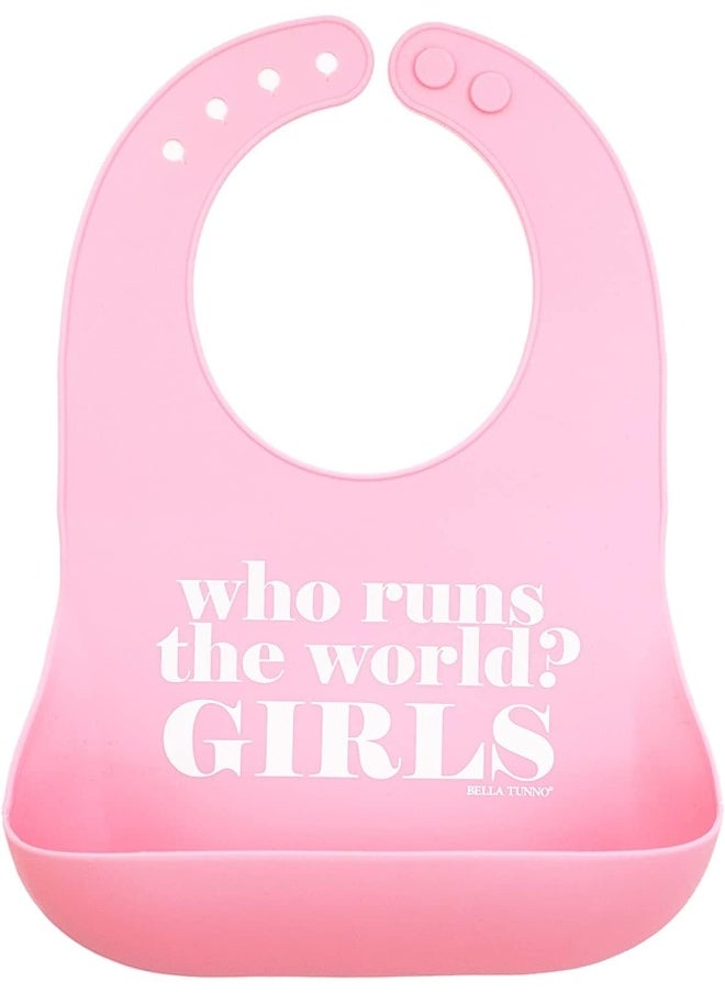 BELLA TUNNO Wonder Bib - Adjustable Silicone Baby Bibs for Girls, Durable and Waterproof BPA Free Silicone, Who Runs The World