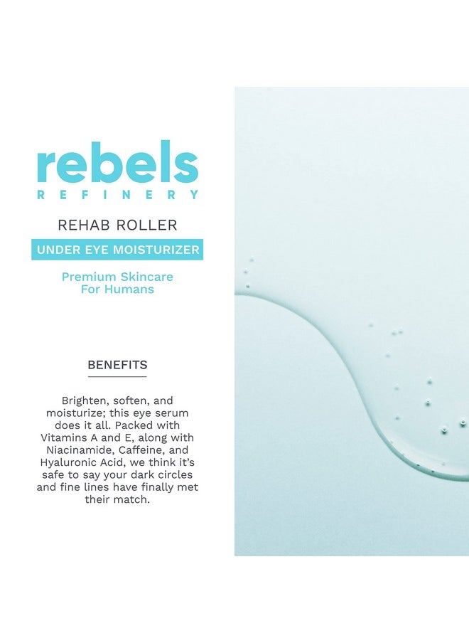 REBELS REFINERY Rehab Roller Natural Under Eye Moisturizer - 0.5 Fl. Oz.