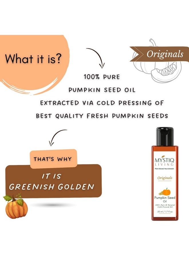 Pumpkin Seed Oil For Hair Growth 50Ml | 100% Pure Cold Pressed Carrier Oil For Hair, Skin