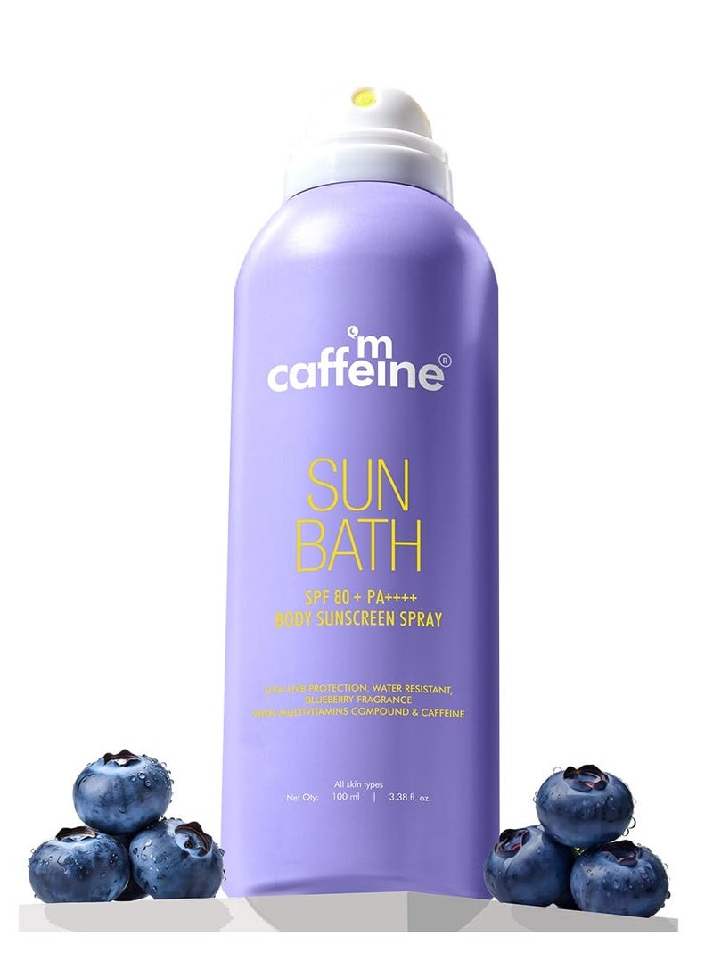 Sun Bath SPF 80+ PA ++++ Body Sunscreen Spray | High UV Protection | Invisible, Non-Greasy, 180 Mins Water/Sweat Resistant Cooling Spray| For All Skin Types | Blueberry Fragrance -100ml