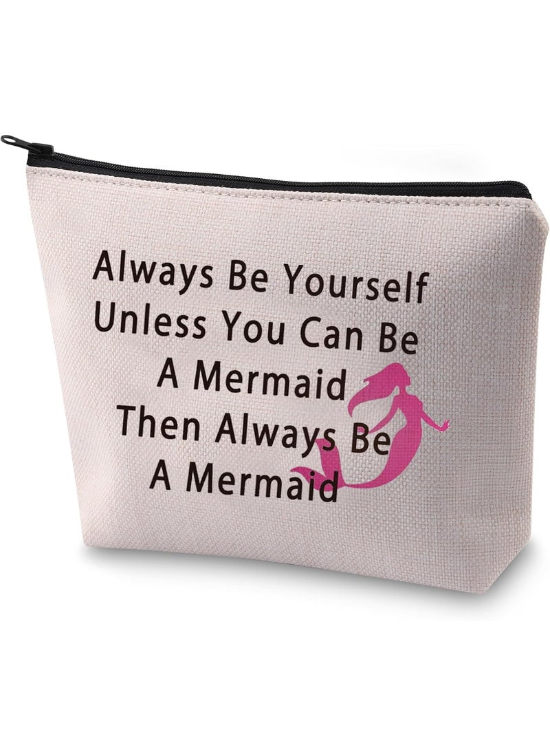 BLUPARK Inspirational Mermaid Cosmetic Bag Gift Quote Always Be Yourself Unless You Can Be A Mermaid Makeup Organizer Pouch (Always Be A Mermaid)