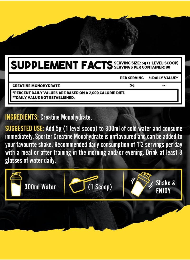 Sporter Creatine Monohydrate Powder – 400g, 80 Servings | Micronized & Pure Creatine for Muscle Growth, Strength & Recovery | Unflavored, Easy to Mix Workout Supplement for Men & Women