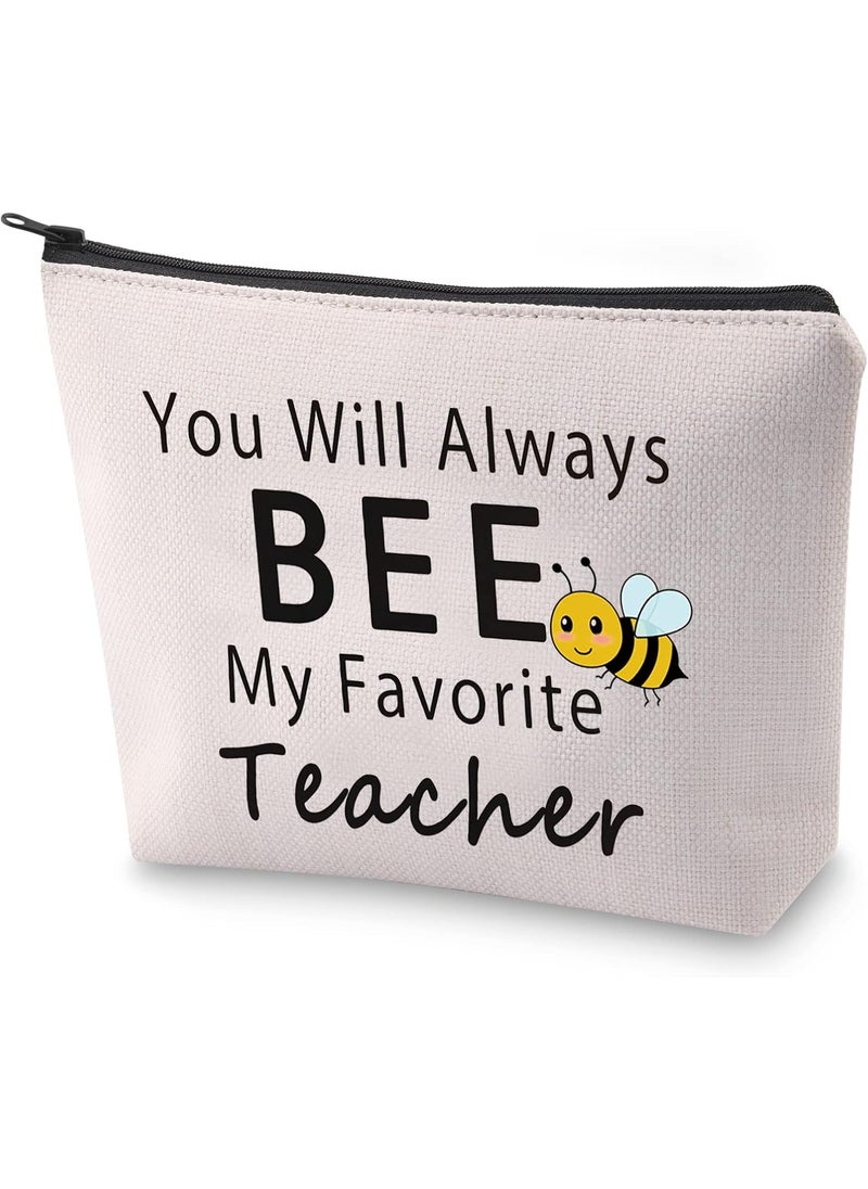 BLUPARK Teacher Appreciation Gift You Will Always Bee My Favorite Teacher Cosmetic Bag End of Year Gift (Bee My Favorite Teacher)