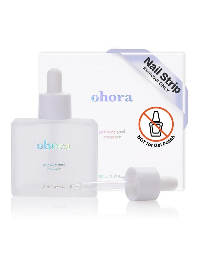 ohora Easy Peel Remover - Semi-Cured Gel Nail Strip Remover with Hygienic Dropper | Non-Drying, Nourishing Formula | Vegan, Cruelty-Free, and Hypoallergenic | Swiftly Removes Gel Strips