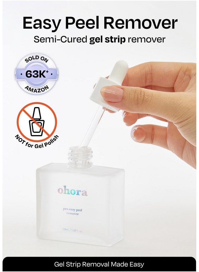 ohora Easy Peel Remover - Semi-Cured Gel Nail Strip Remover with Hygienic Dropper | Non-Drying, Nourishing Formula | Vegan, Cruelty-Free, and Hypoallergenic | Swiftly Removes Gel Strips