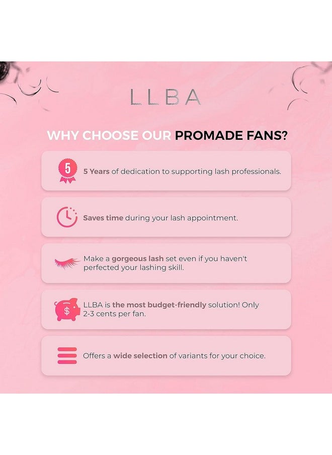 LLBA Promade Mix 750 Fans | Handmade Volume Eyelashes | Multi Selections From 5D To 12D | C CC D Curl | Thickness 0.03~0.1 mm | 9-18mm Length | Long Lasting | Easy Application 8D-0.05 D 13-14-15mm