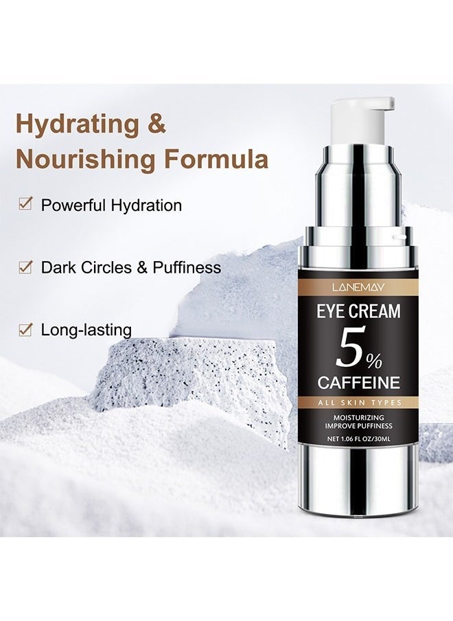 5% Caffeine Eye Cream, Under Eye Cream for Dark Circles and Puffiness, Anti Wrinkle Cream Moisturizer for Wrinkles Reduces Wrinkles, Under-Eye Bags, Dark Circles, Eye Lift Treatment（30ml）