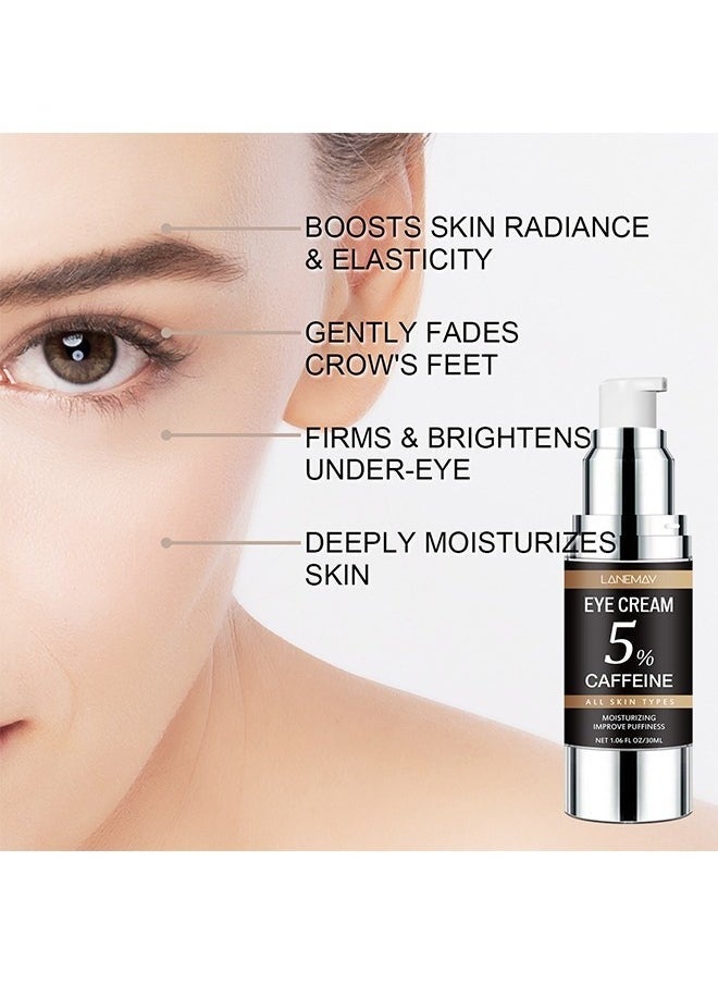 5% Caffeine Eye Cream, Under Eye Cream for Dark Circles and Puffiness, Anti Wrinkle Cream Moisturizer for Wrinkles Reduces Wrinkles, Under-Eye Bags, Dark Circles, Eye Lift Treatment（30ml）