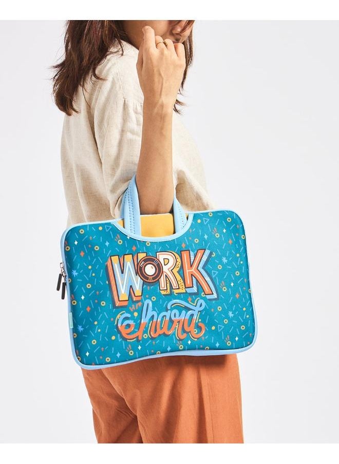 Work Hard Laptop Sleeve - 13.3 inches