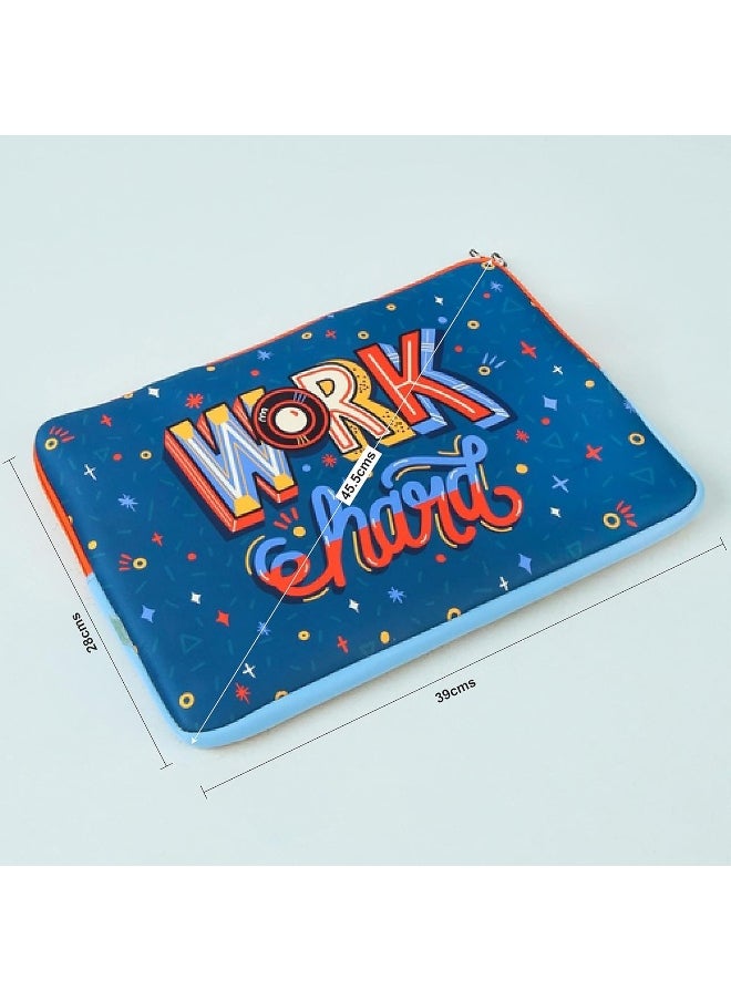 Work Hard Laptop Sleeve - 15.6”