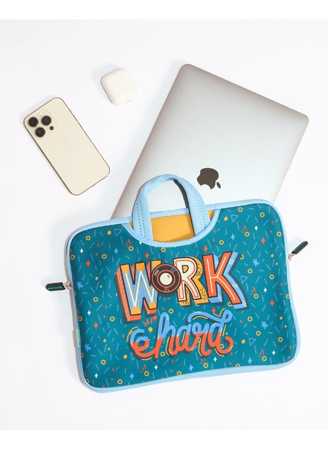 Work Hard Laptop Sleeve - 15.6”