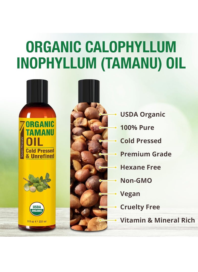 Seven Minerals USDA Organic Tamanu Oil - Big 8oz (240ml) - Cold Pressed & 100% Pure Tamanu Oil Organic for Skin, Face, Hair, & Nails - GMO & Hexane Free Nutrient Dense Carrier Oil that Absorbs Easily