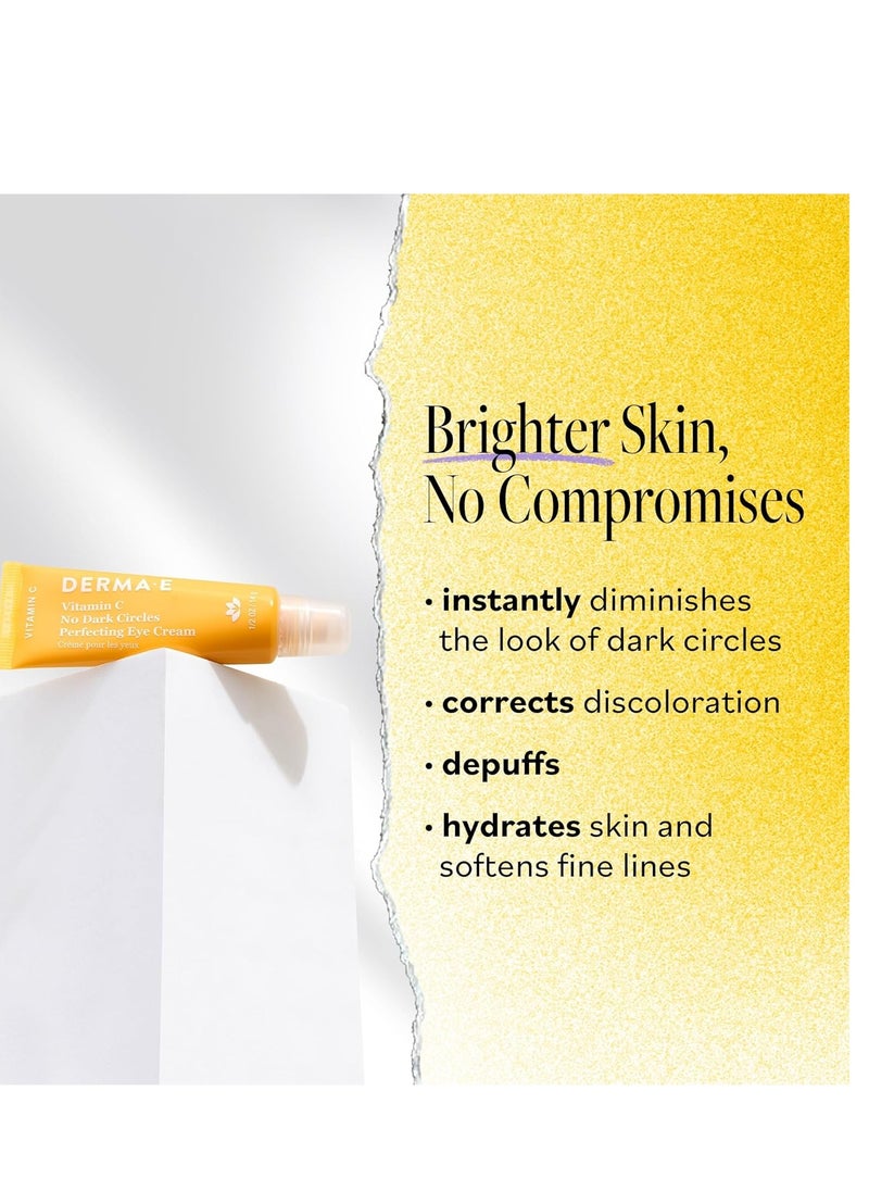 Derma E Vitamin C No Dark Circles Perfecting Eye Cream – Color Correcting Vitamin C with Turmeric and Caffeine for Fine Lines and Under Eye Puffiness, 0.5 Oz