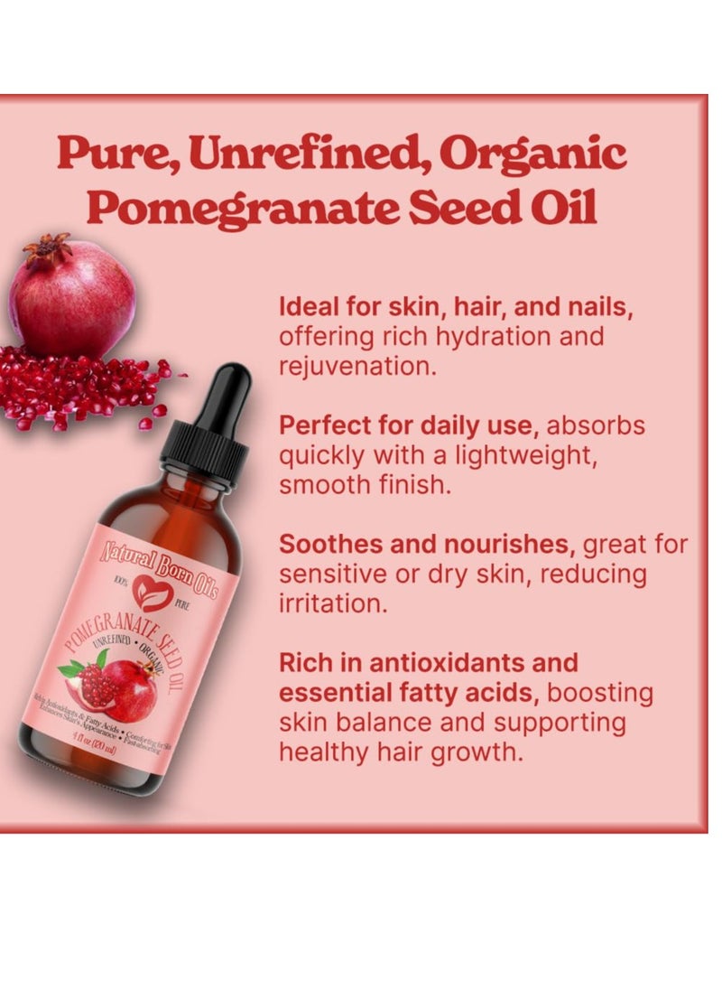 Natural Born Oils Pomegranate Seed Oil, 2oz, Organic, Cold-Pressed, High in Punicic Acid, Perfect for Skin Elasticity, Hair Shine