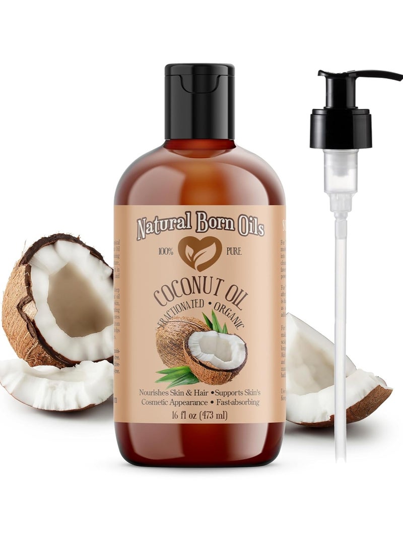 Coconut Oil Fractionated, 16oz, Organic, Cold-Pressed, Carrier Oil, Fast-Absorbing, Deep Skin Care, Hair Health, Natural Born Oils.