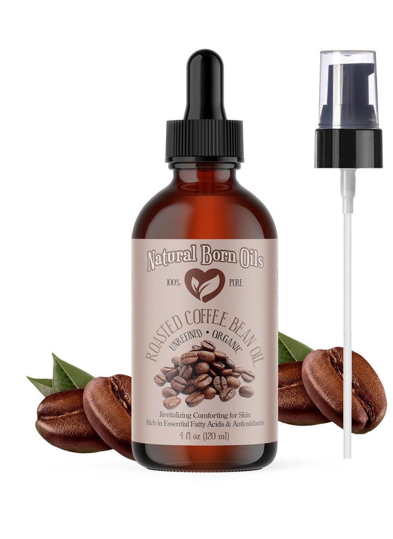 Natural Born Oils Roasted Coffee Bean Oil, 4oz, Organic, Cold-Pressed, High in Antioxidants, Perfect for Skin Nourishment, Hair Vitality