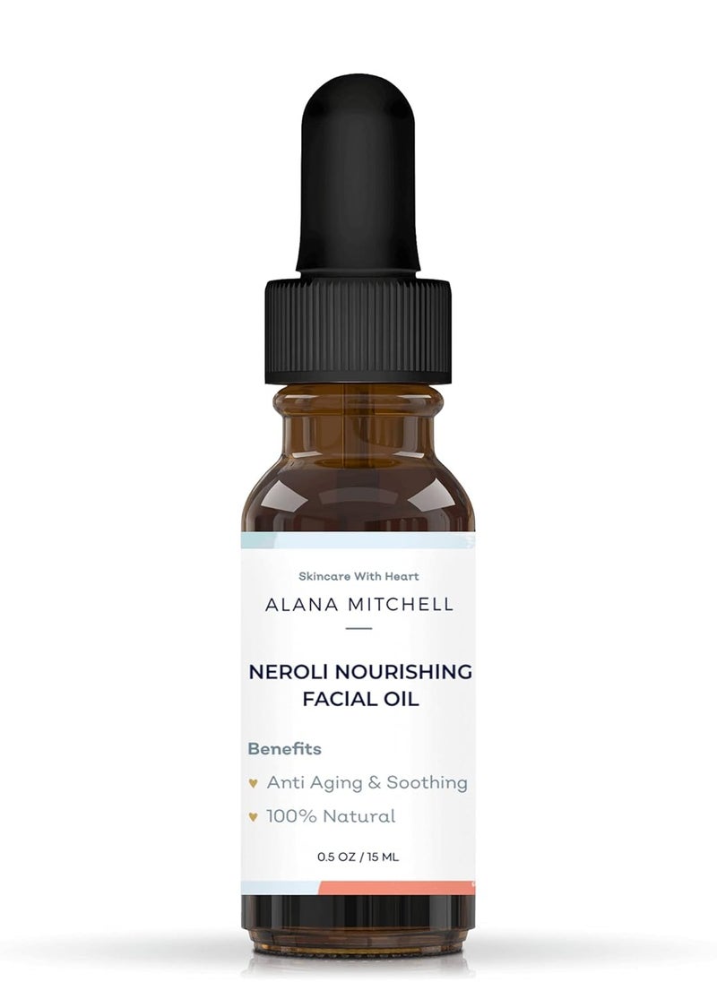 Alana Mitchell Nourishing Neroli Face Oil (0.5 oz) – Soothing Neroli Oil for Glowing Skin – 100% Natural Face Moisturizer Oil – Anti-Aging & Acne Fighting Face, Neck, & Body Oil