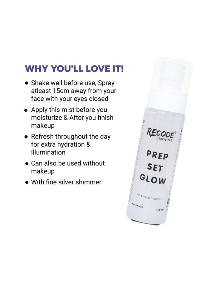Prep Set Glow 100ml with Silver Shimmer Long Lasting Hydrating Makeup Setting Spray for Dewy Finish and Radiant Glow