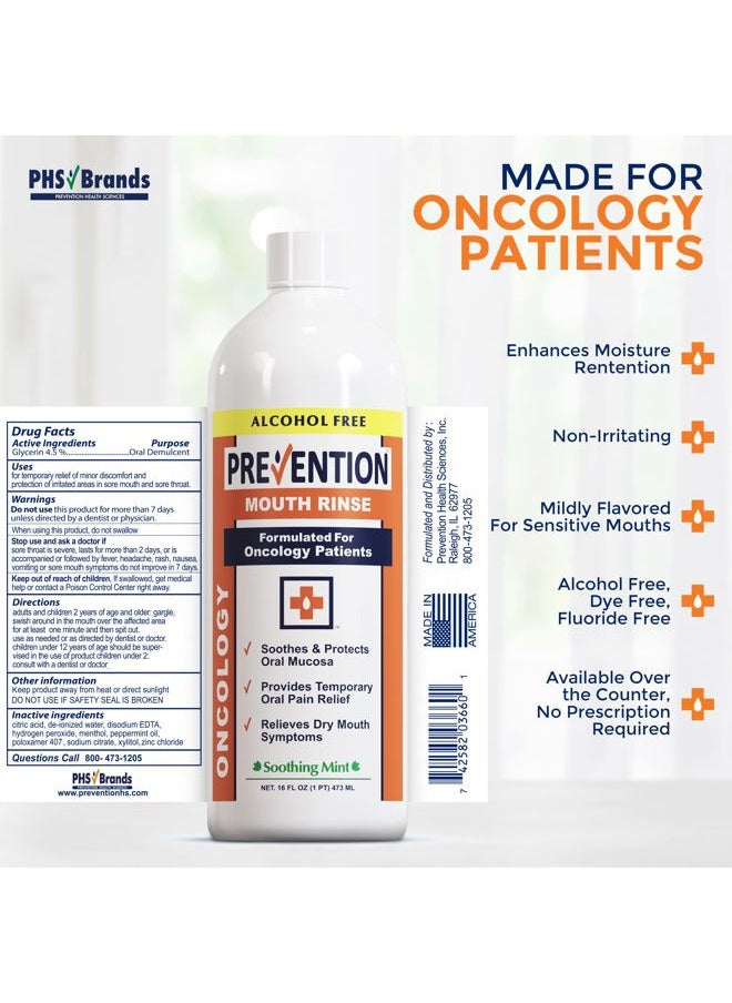Prevention Oncology Alcohol Free Mouthwash, Soothing, Gentle, & Moisturizing, Mouthsore and Dry Mouth Mouthwash Specially Formulated for Patients Undergoing Oncology Treatment - 16 oz, Value 2-Pack