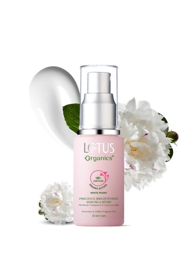 Organics+ Precious Brightening Serum + Cream | 100% Organic White Peony | Sulphate & Paraben Free | All Skin Types | 30g