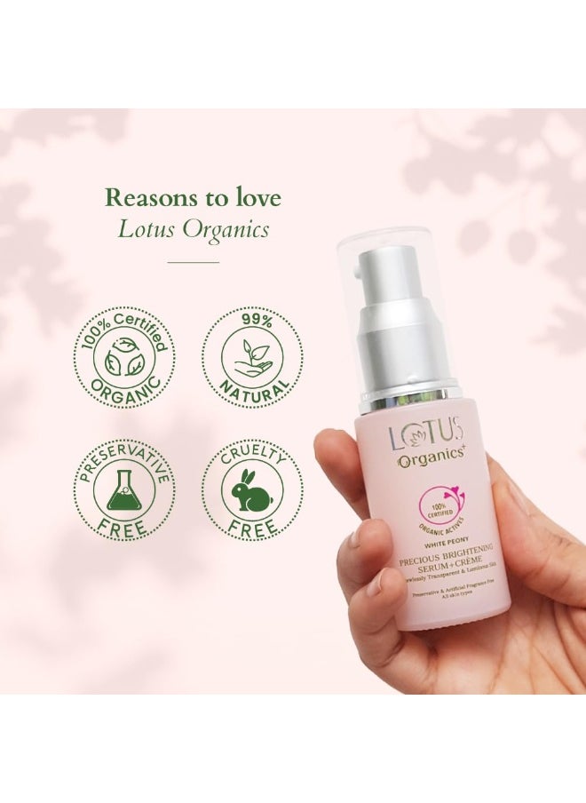 Organics+ Precious Brightening Serum + Cream | 100% Organic White Peony | Sulphate & Paraben Free | All Skin Types | 30g