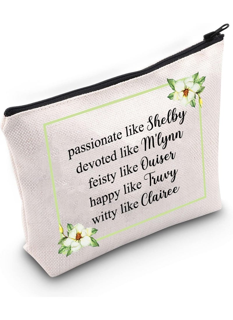 G2TUP Magnolias Inspired Gift M'Lynn Truvy Ouiser Clairee Annelle Makeup Bag Movie Fan Cosmetic Bag Best Friend BFF Gift Zipper Travel Case (Ouiser Clairee Annelle White Bag)