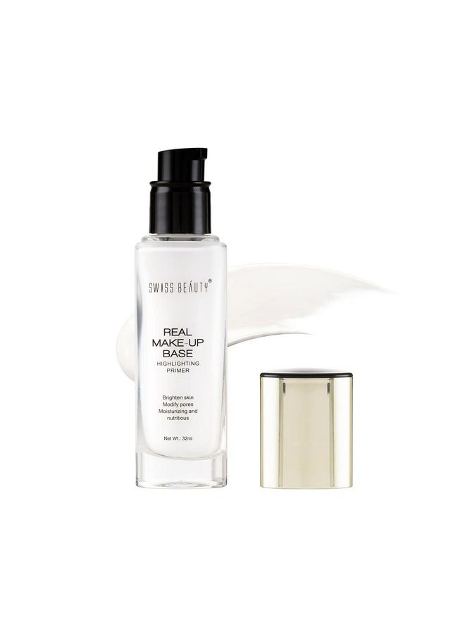 Real Makeup Base Highlighting Primer| Skin-Hydrating Poreless Primer With Natural Glow Finish For Face Makeup |Shade - Natural Tint, 32Ml