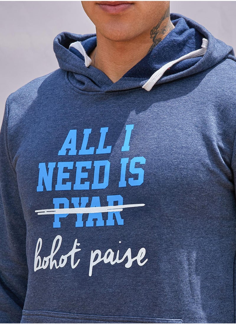 Men's Blue All I Need Hoodie With Kangaroo Pocket
