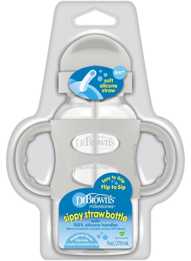 Dr. Brown's Milestones™ Wide-Neck Sippy Straw Bottle with 100% Silicone Handles, 9oz/270mL, Gray, 1 Pack, 6m+