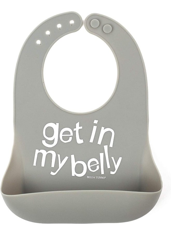 BELLA TUNNO Wonder Bib - Adjustable Silicone Baby Bibs for Girls & Boys, Durable and Waterproof BPA Free Silicone, Get In My Belly