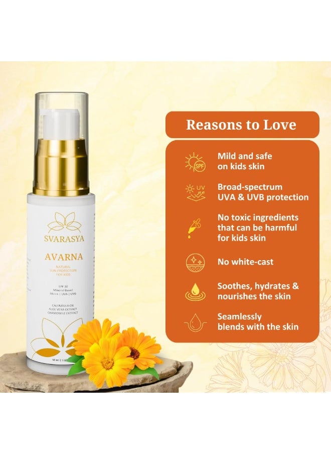 Avarna - Kids Natural Sunscreen with SPF 30 PA +++ | Suitable for sensitive skin | Safe for kids above 6 months - 50 ml