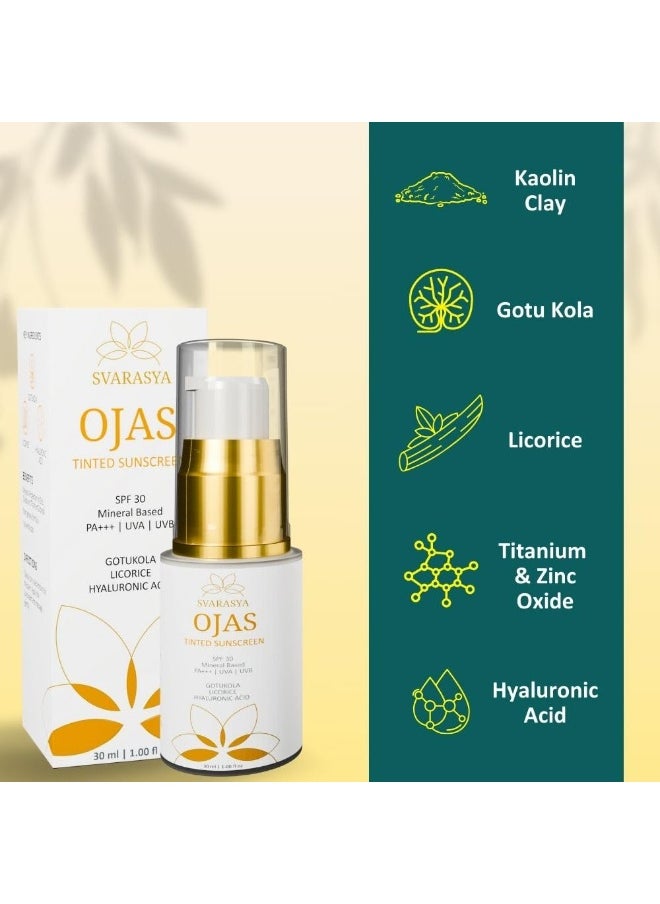 Ojas - SPF-30 PA+++ Mineral Based Tinted Sunscreen for Flawless Sun Protection | Protection Against UVA/UVB rays | Lightweight & no white cast | For All Skin Types | 30 ml