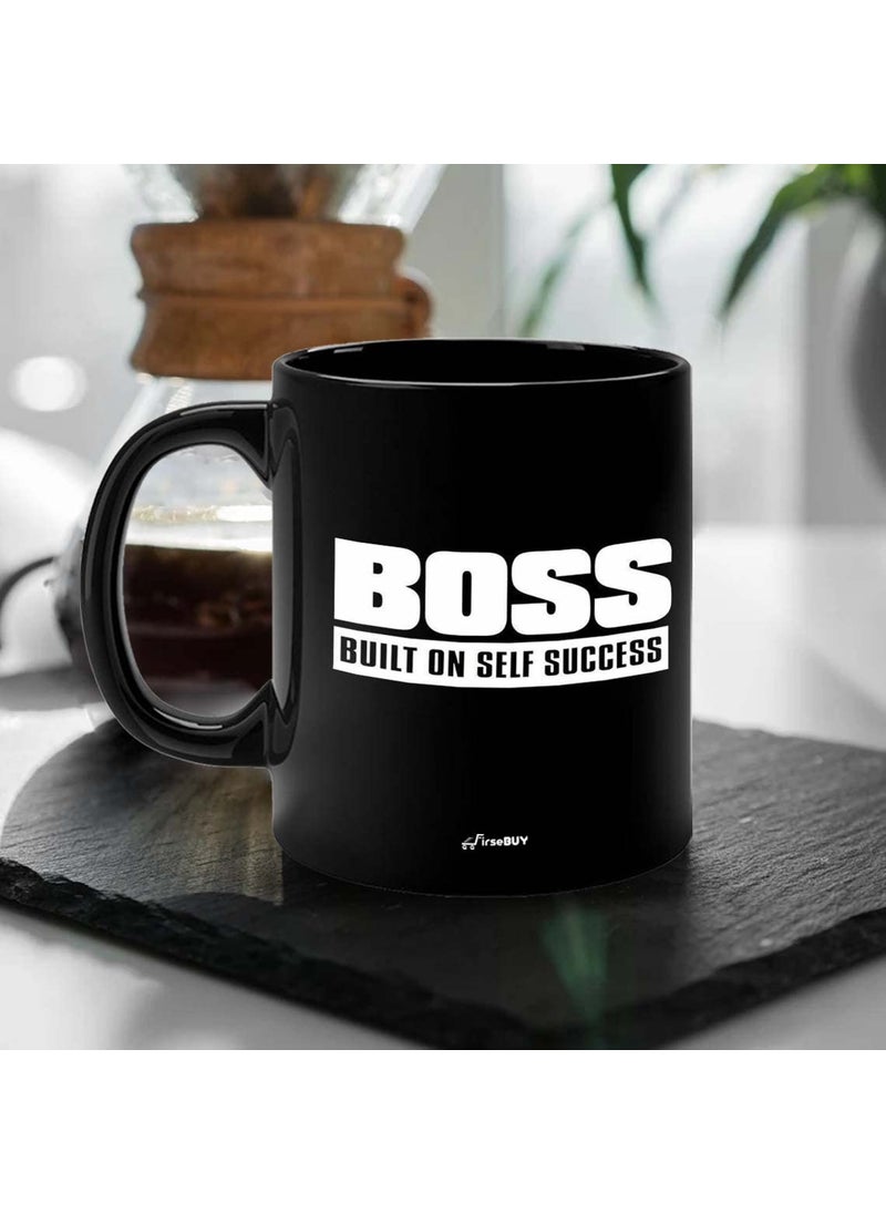 FirseBUY Motivational Boss Built on Self Success Ceramic Novelty Coffee Mug for Men and Women 11 Ounce Black