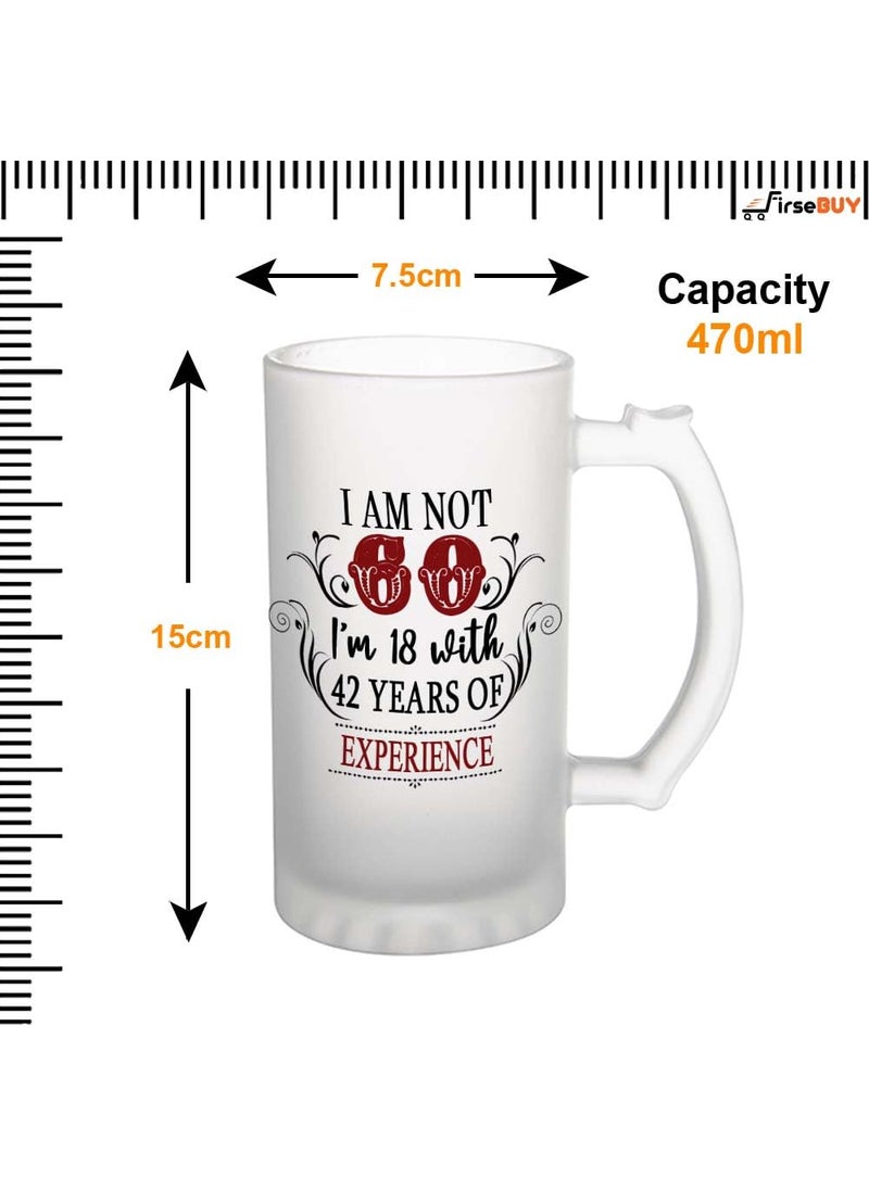 FirseBUY 60th Birthday Gifts for Men Women Im Not 60 Im 18 with 42 Years of Experience Beer Mug Present Ideas for Wife Husband Sister Brother Friends Coworkers Large Glass Mug 16 Ounce