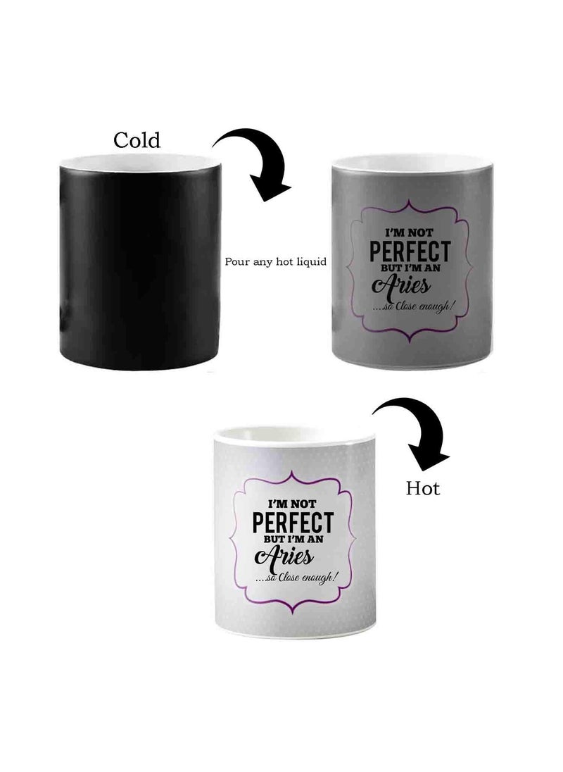 Designer Unicorn Printed Ceramic Coffee Mug I am not Perfect but I am Aries so Close Enough Gift for Aries People Magic Mug